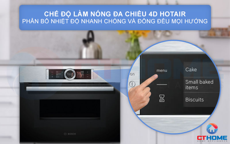 Chế độ nướng 4D Hotair phân phối nhiệt đồng đều ở mọi mặt và mọi cấp độ