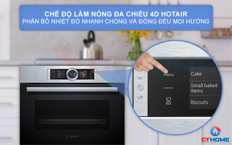 Chế độ nướng 4D Hotair phân phối nhiệt đồng đều ở mọi mặt và mọi cấp độ