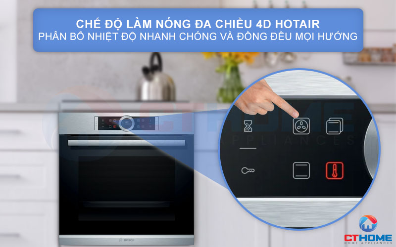Chế độ làm nóng đa chiều 4D Hot Air giúp phân bổ nhiệt nhanh chóng