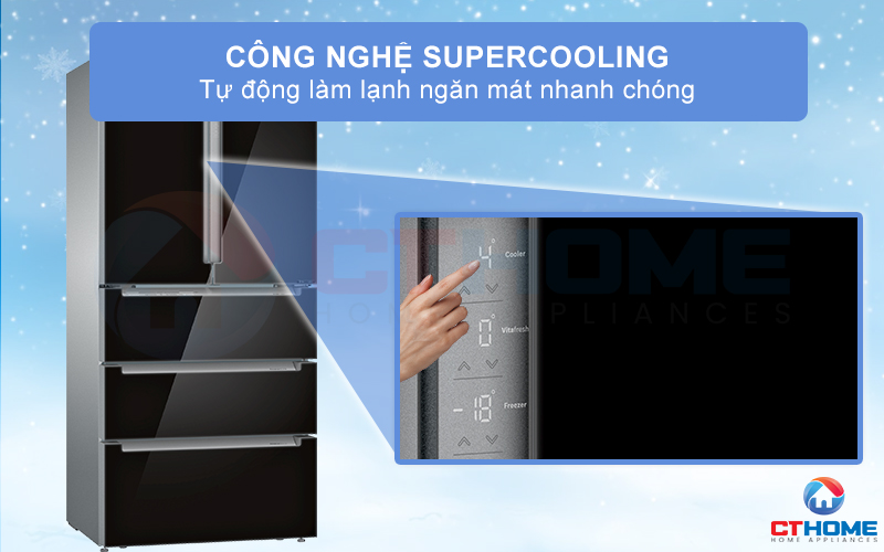 Tính năng SuperCooling thích hợp khi bạn cần kích hoạt trước để làm lạnh nhanh trong thời gian bạn đi chợ