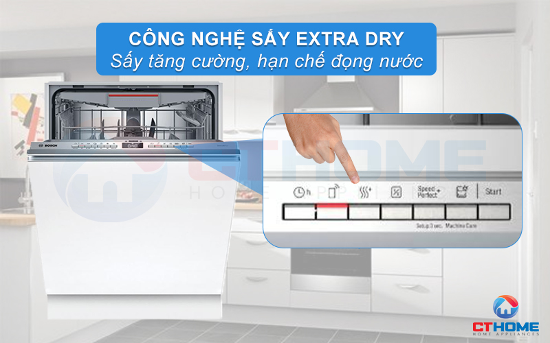 Sấy tăng cường Extra Dry cho bát đĩa khô hơn, hạn chế đọng nước