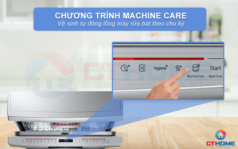 Vệ sinh tự động máy rửa bát nhờ chương trình Machine Care