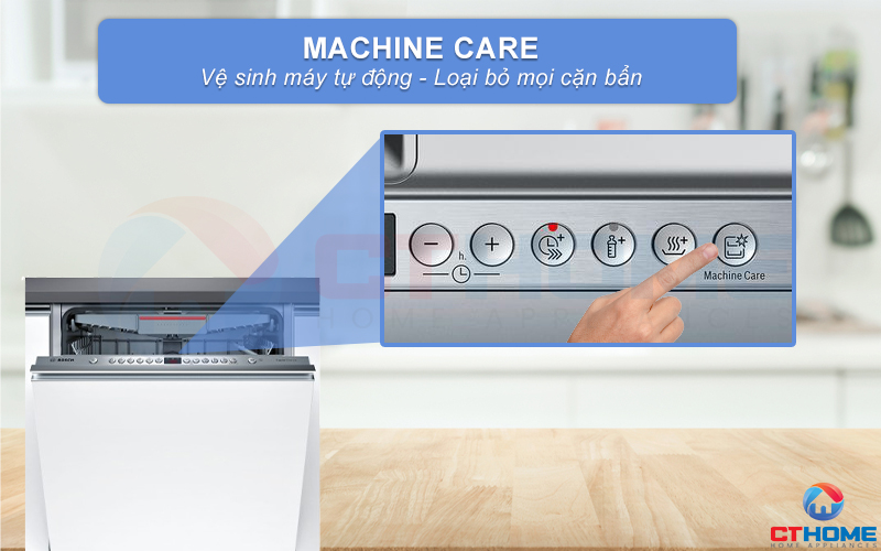 Tính năng Machine Care hỗ trợ vệ sinh khoang máy rửa bát