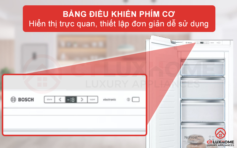 Tủ đông Bosch GIN81AEF0G serie 6 được trang bị bảng điều khiển với phím bấm trực quan